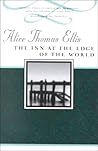 The Inn at the Edge of the World by Alice Thomas Ellis