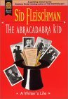 The Abracadabra Kid by Sid Fleischman