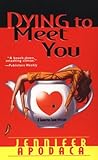 Dying to Meet You (Samantha Shaw Mystery, #2)