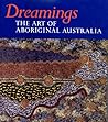 Dreamings: The Art of Aboriginal Australia