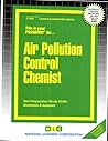 Air Pollution Control Chemist (Career Examination Series)