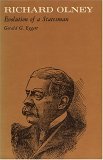 Richard Olney: Evolution of a Statesman (Hardcover)