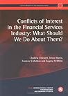 Conflicts of Interest in the Financial Services Industry: What Should We Do About Them?: Geneva Reports on the World Economy 5
