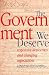 The Government We Deserve: ...