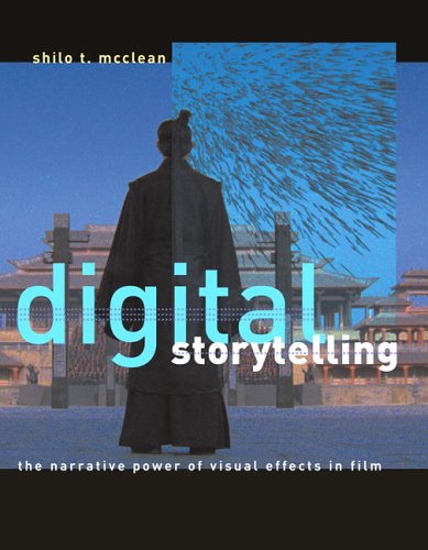 Digital Storytelling: The Narrative Power of Visual Effects in Film (Hardcover)