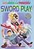 Sword Play (No Need for Ten...
