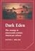 Dark Eden: The Swamp in Nineteenth-Century American Culture (Cambridge Studies in American Literature and Culture, Series Number 43)
