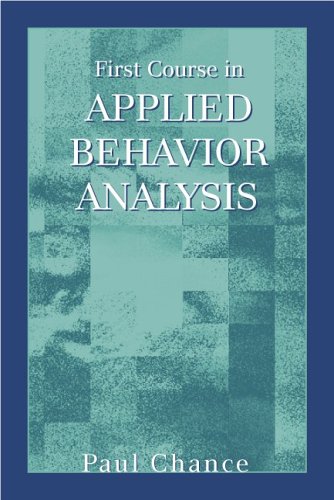 First Course in Applied Behavior Analysis (Paperback)