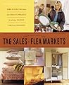 Good Things from Tag Sales and Flea Markets (Good Things with Martha Stewart Living)
