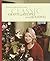 Classic Crafts and Recipes for the Holidays: Christmas with Martha Stewart Living