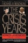 The Crisis Years:...