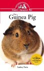 Guinea Pig: An Owner's Guide to a Happy Healthy Pet