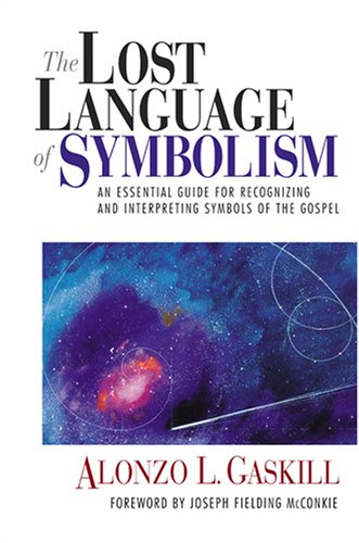 The Lost Language of Symbolism: An Essential Guide for Recognizing and Interpreting Symbols of the Gospel (Hardcover)