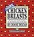 More Chicken Breasts: 91 New and Classic Recipes for the Fairest Part of the Fowl