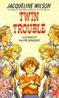 Twin Trouble by Jacqueline Wilson