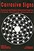 Corrosive Signs: Essays on Experimental Poetry (Visual, Concrete, Alternative) (Visual, Concrete, Alternative)