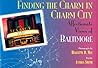 Finding the Charm in Charm City: Affectionate Views of Baltimore, Maryland Finding the Charm in Charm City: Affectionate Views of Baltimore, Maryland