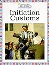 Initiation Customs (Understanding Religions)