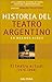 Historia Del Teatro Argentino En Buenos Aires: El Teatro Actual 1976-1998 (Spanish Edition)