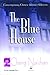 The Blue House by Cheng Naishan The Blue House by Cheng Naishan