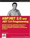 ASP.NET 2.0 and .NET 3.0 Programming: ASP.NET 2.0 Internals plus ASP.NET AJAX, IIS 7.0, Enterprise Library Application Blocks, Windows Workflow Foundation, and Windows Communication Foundation ASP.NET 2.0 and .NET 3.0 Programming: ASP.NET 2.0 Internals plus ASP.NET AJAX, IIS 7.0, Enterprise Library Application Blocks, Windows Workflow Foundation, and Windows Communication Foundation