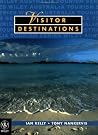 Visitor Destinations: An International Perspective Visitor Destinations: An International Perspective