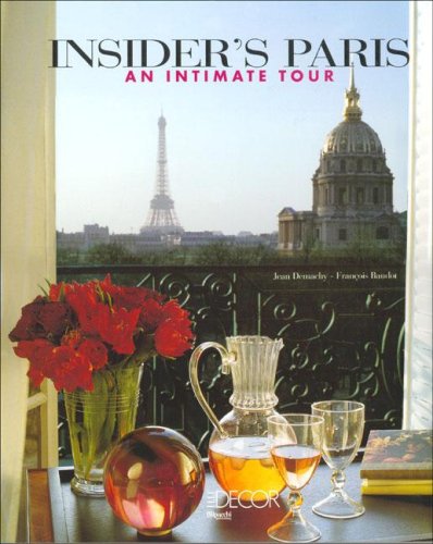 Insider's Paris: An Intimate Tour (Hardcover)