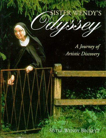 Sister Wendy's Odyssey: A Journey of Artistic Discovery (Hardcover)