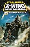 Star Wars: X-Wing Rogue Squadron, Vol. 5: Requiem for a Rogue Star Wars: X-Wing Rogue Squadron, Vol. 5: Requiem for a Rogue