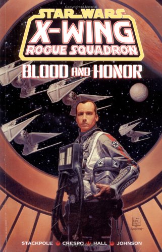 Star Wars: X-Wing Rogue Squadron, Vol. 7: Blood and Honor (Paperback)
