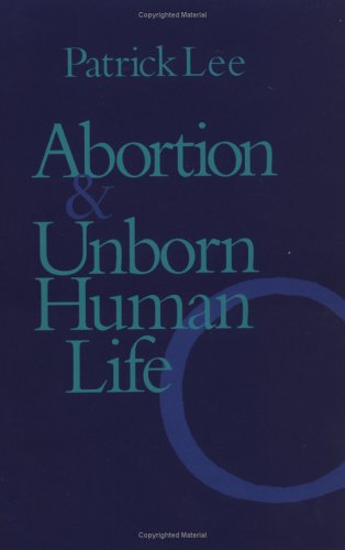 Abortion and Unborn Human Life (Paperback)