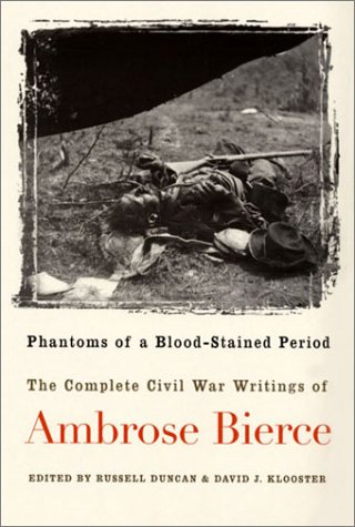 Phantoms of a Blood-Stained Period: The Complete Civil War Writings (cloth)