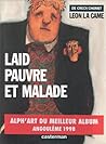 Laid, pauvre et m...