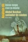 Análisis de Ilona llega con la lluvia - Abdul Bashur, soñador de navíos (Spanish Edition)