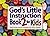 God's Little Instruction Book 2 for Kids: More Little Bits of Wisdom Foe Little People