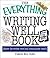 The Everything Writing Well Book