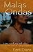 Malas Ondas by Kent    Evans