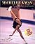 Michelle Kwan by Michelle Kwan