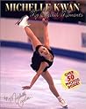 Michelle Kwan: My Special Moments