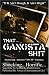 That Gangsta Sh!t