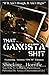 That Gangsta Sh!t