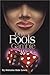 Only Fools Gamble Twice