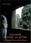 Angkor: Before And After: Cultural History Of The Khmers (Hardcover)