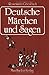 Deutsche Märchen und Sagen by Rosemarie Griesbach Deutsche Märchen und Sagen by Rosemarie Griesbach