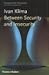 Between Security and Insecurity (Prospects for Tomorrow)