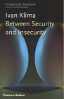 Between Security and Insecurity (Prospects for Tomorrow)
