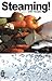 Steaming!: With Recipes