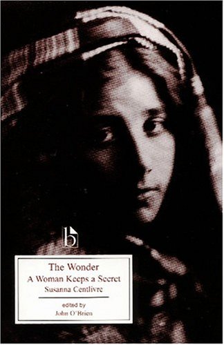 The Wonder: A Woman Keeps a Secret (Broadview Literary Texts)