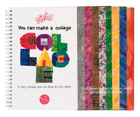You Can Make a Collage: A Very Simple How-To Book (Spiral-bound)