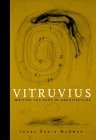 Vitruvius: Writing the Body of Architecture (Paperback)